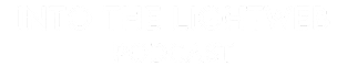 Into The Lightweb Podcast